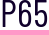 P65